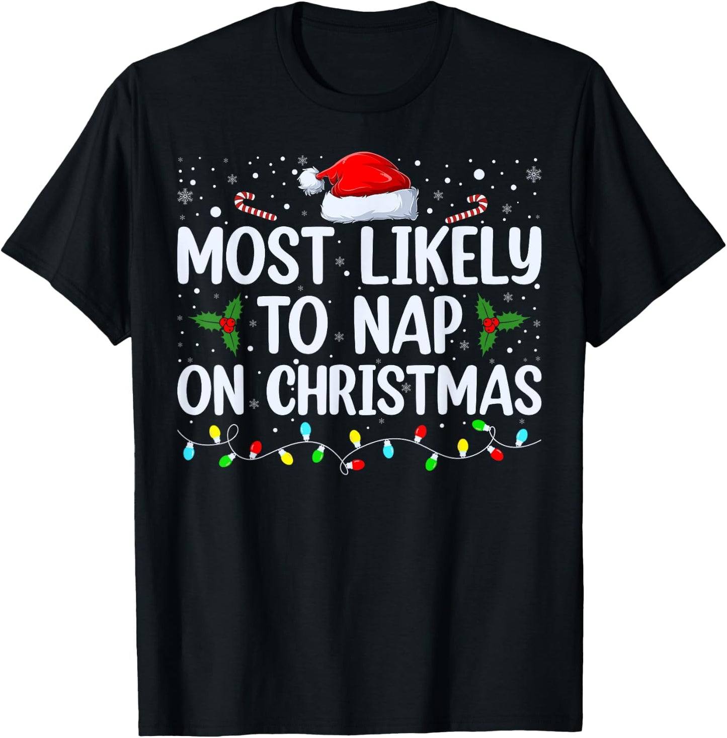 Most Likely To Nap On Christmas Family Christmas Pajamas T-Shirt - T-Shirt | Black