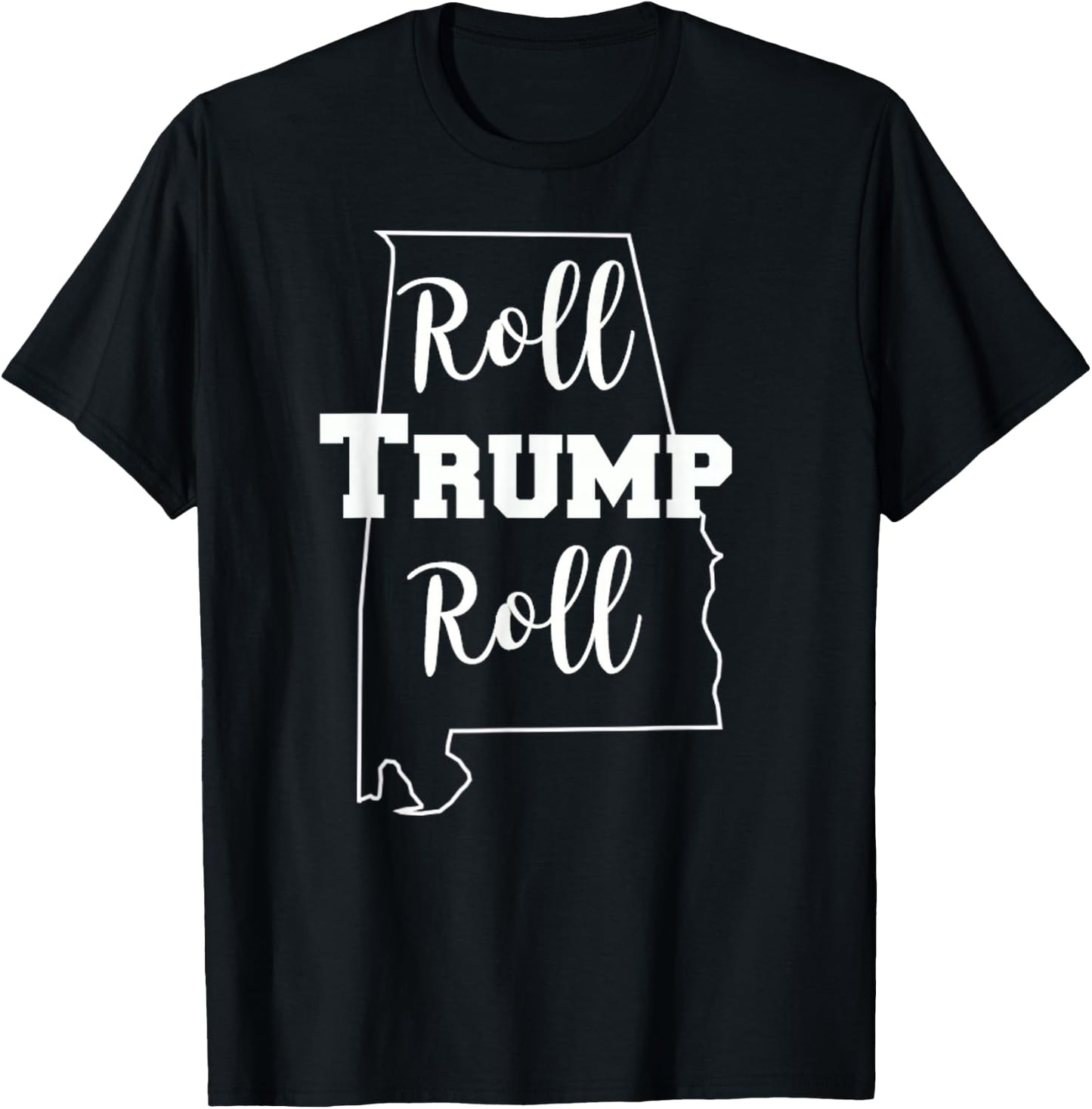 Roll Trump Roll Republican Party Alabama T-Shirt - T-Shirt | Black