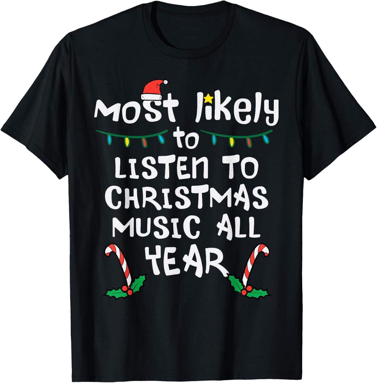Most Likely To Lister Christmas Music Xmas Family Matching T-Shirt - T-Shirt | Black