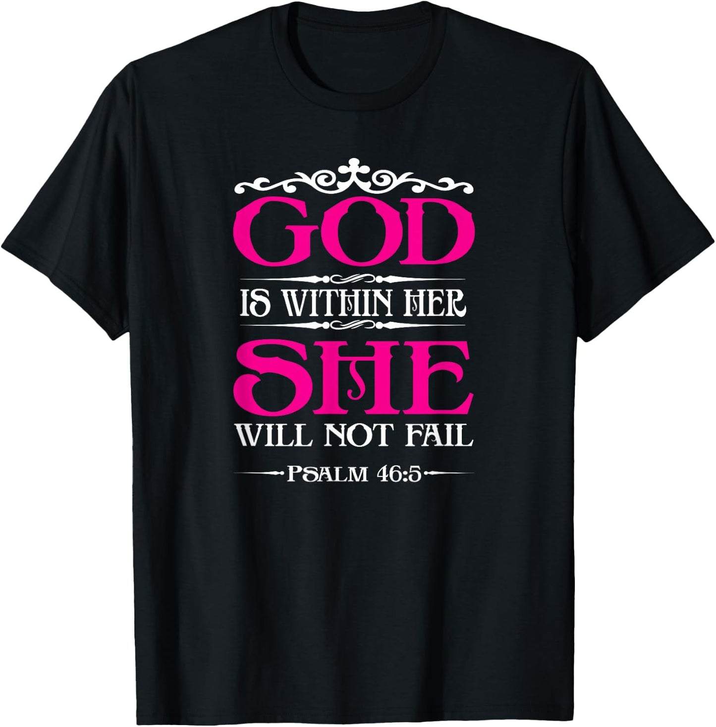 God Is Within Her She Will Not Fail Bible Jesus Christian T-Shirt - T-Shirt | Black