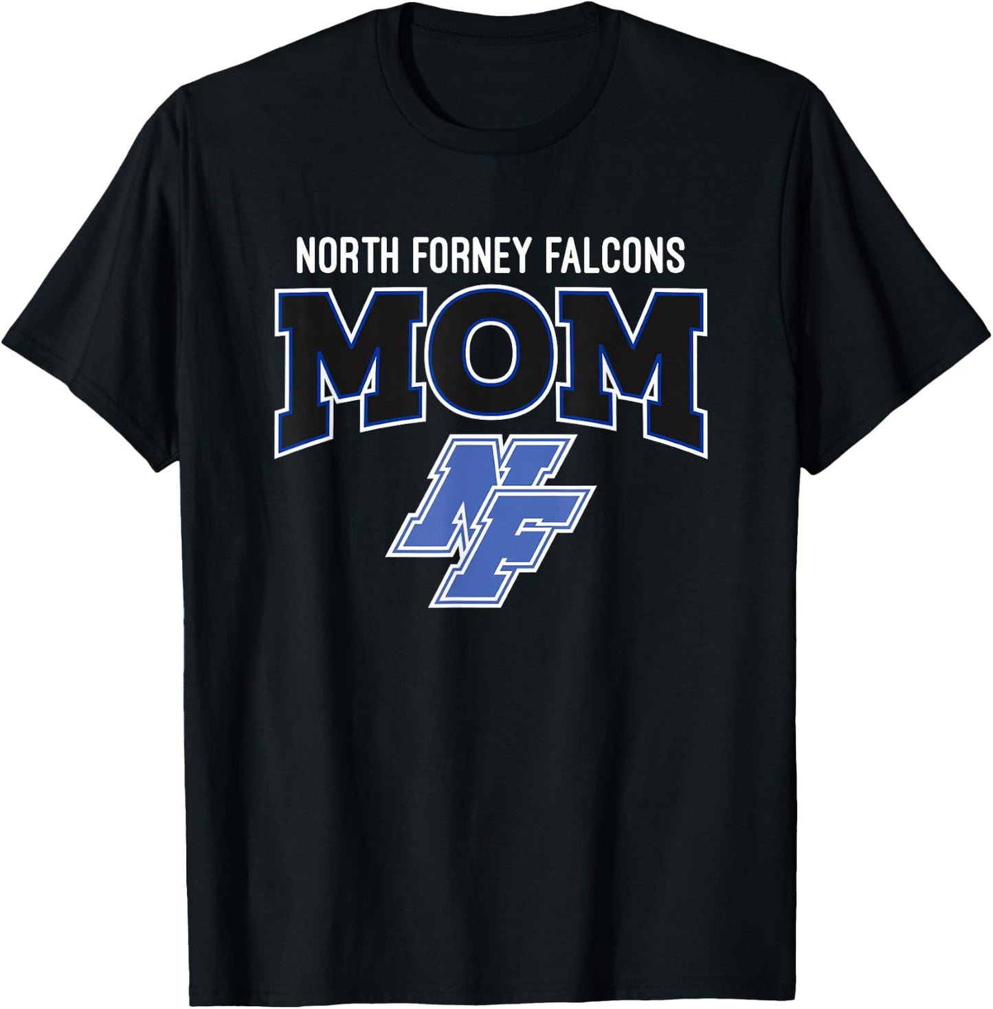 North Forney Falcons Logo Mom HS T-Shirt - T-Shirt | Black
