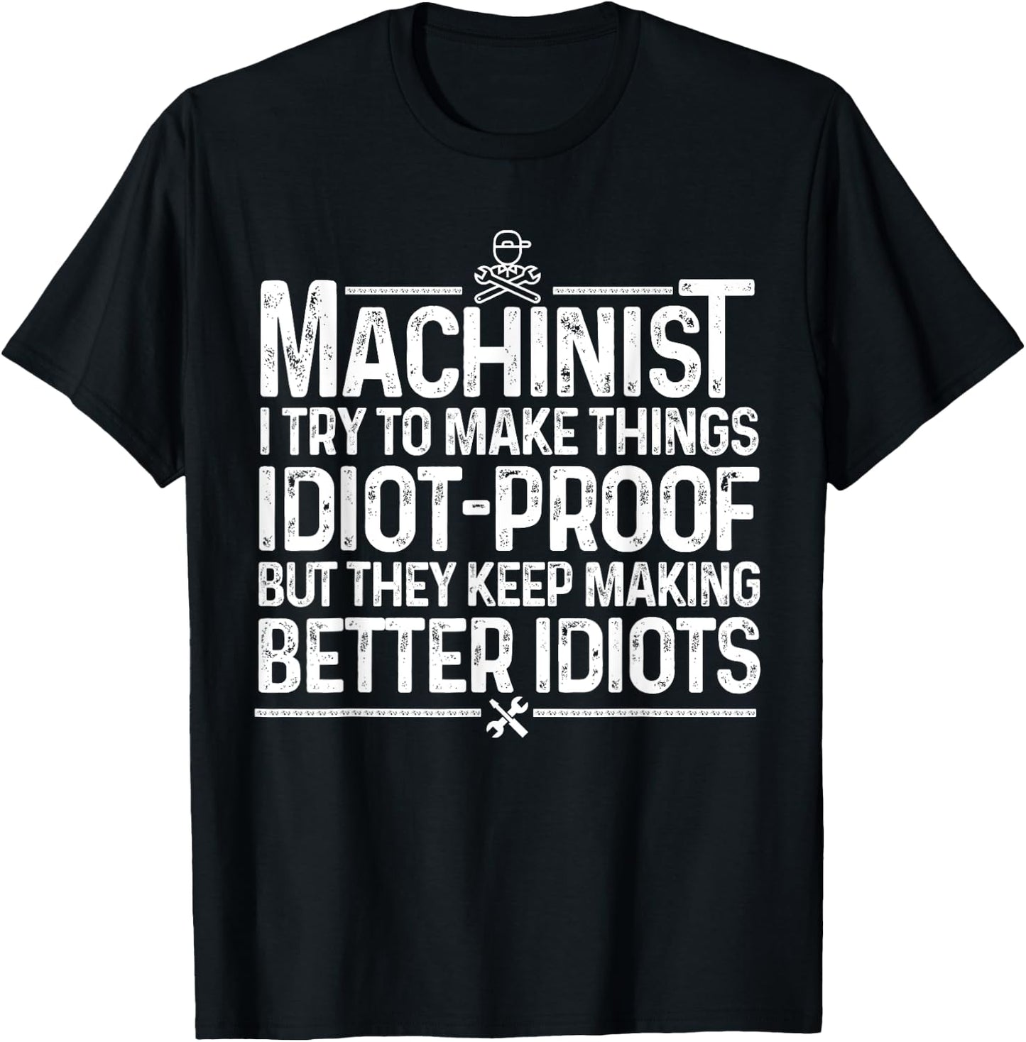 Best Machinist Gift Machinist Stuff & Accessories Funny Machinist Design Dad Machine Operator Workers T-Shirt - T-Shirt | Black