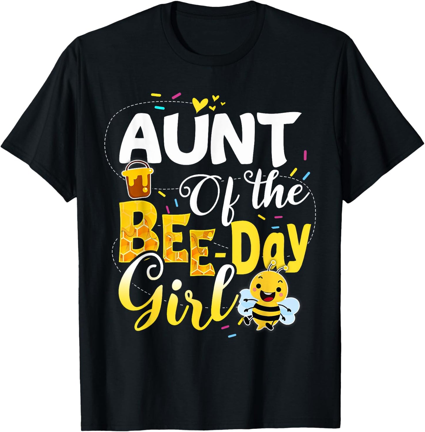 Aunt Of The Bee Day Girl Funny Bee Birthday Party T-Shirt - T-Shirt | Black