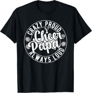 Crazy Proud Cheer Papa Of A Cheerleader Papa Grandpa T-Shirt - T-Shirt | Black