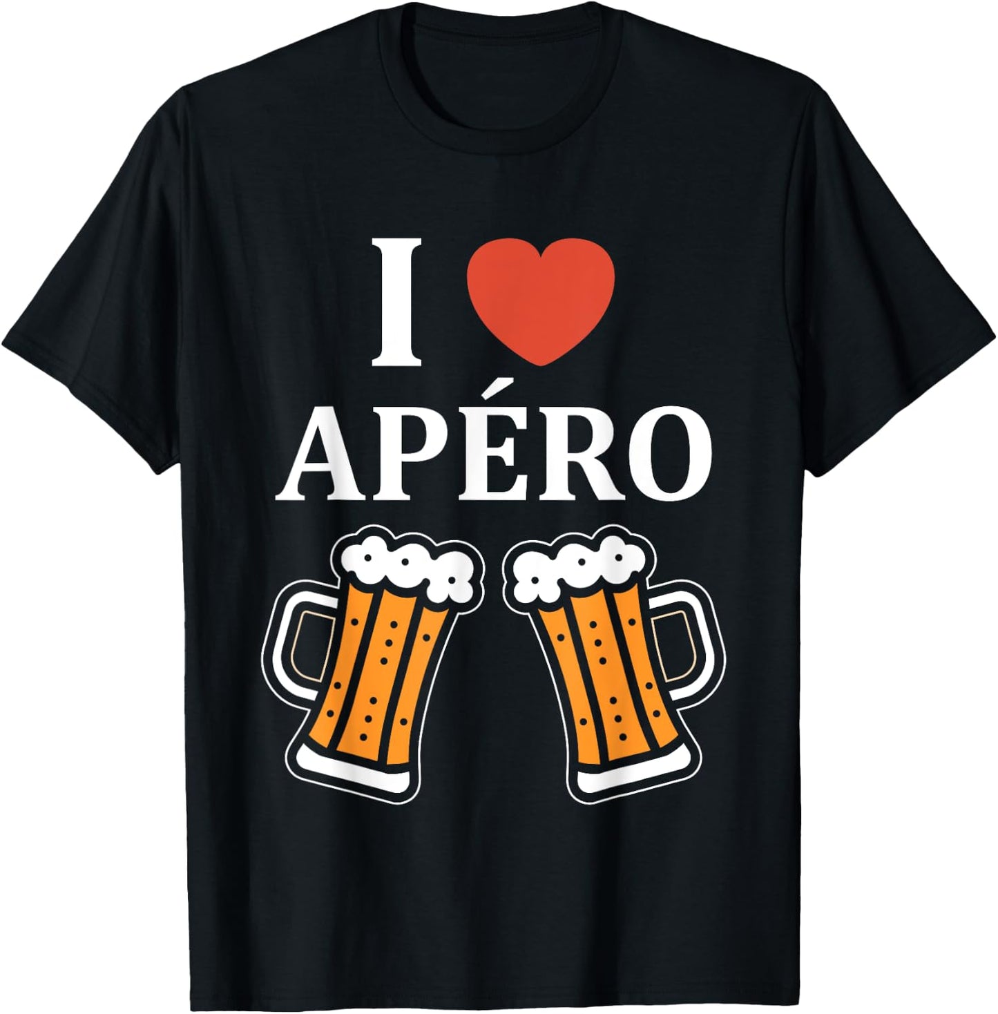 Funny Quote Aperitif Funny Love I Love Aperitif T-Shirt - T-Shirt | Black