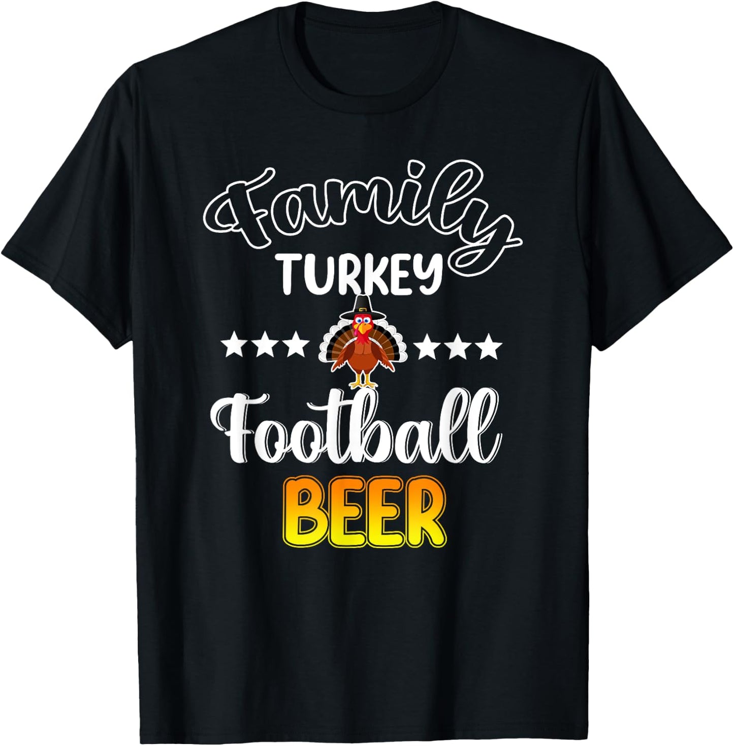 Family Football Beer Turkey Funny Thanksgiving T-Shirt - T-Shirt | Black