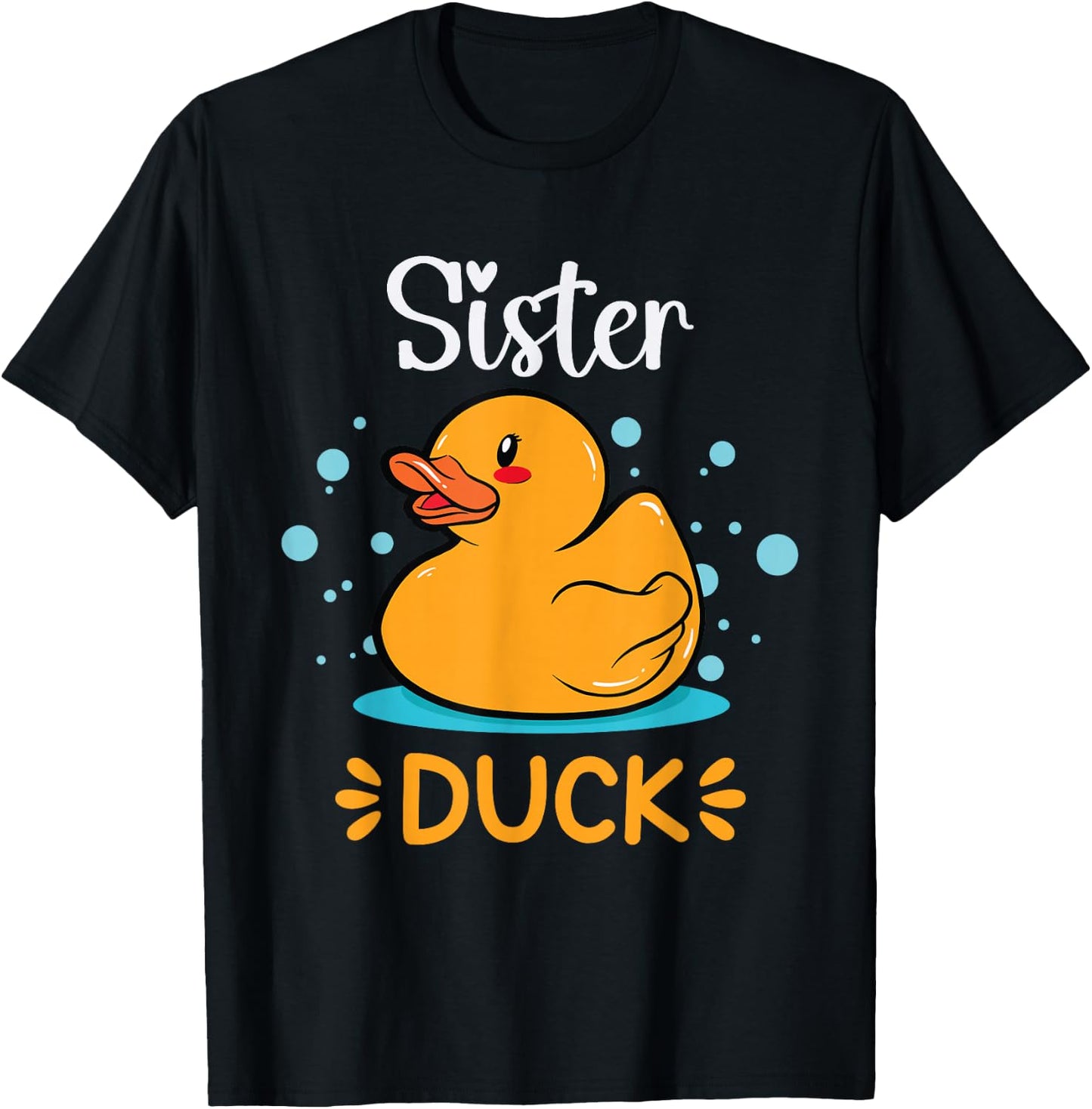 Rubber Duckies Sister Duck Rubber Duck T-Shirt - T-Shirt | Black