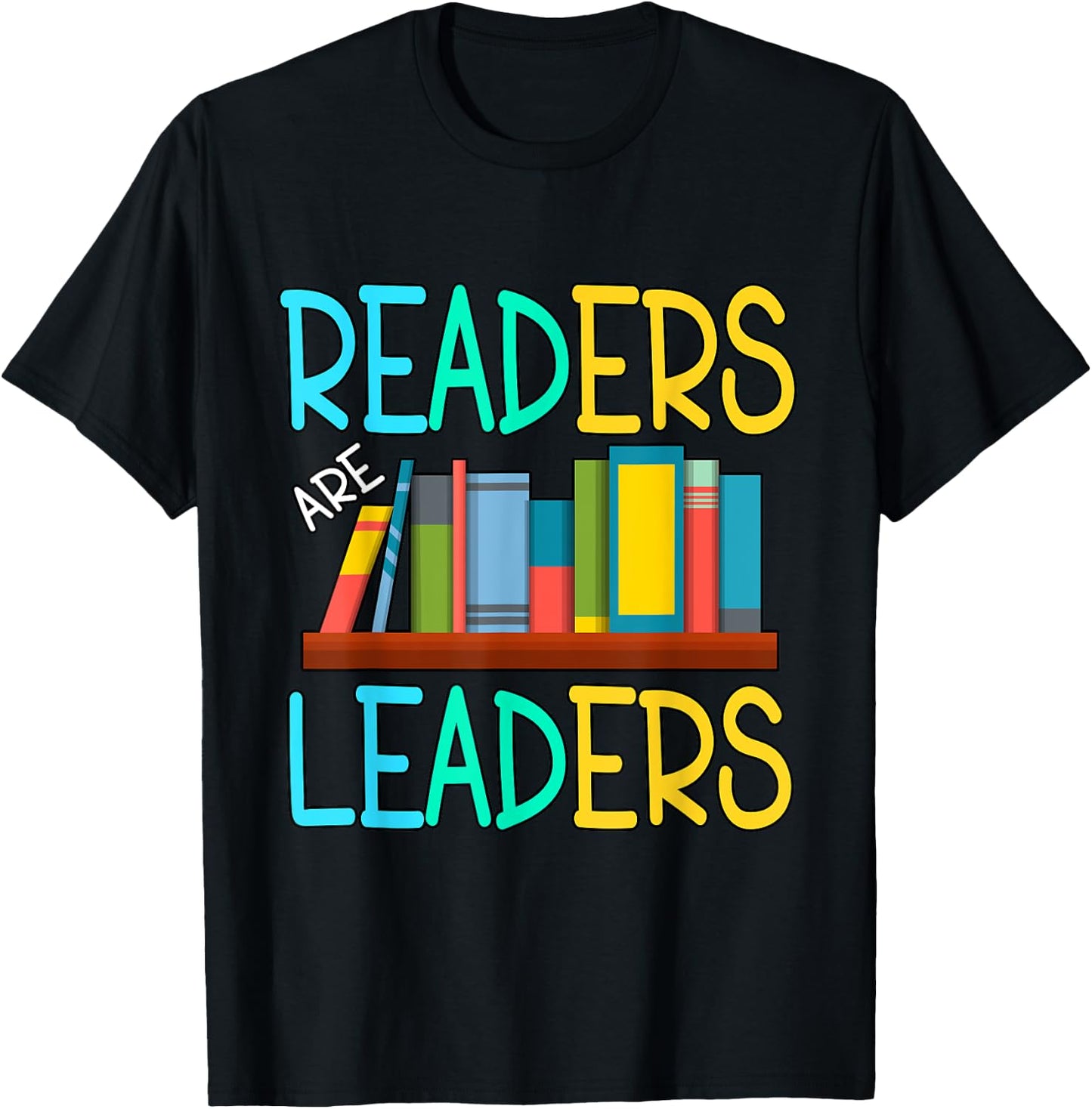 Readers Are Leaders T-Shirt - T-Shirt | Black
