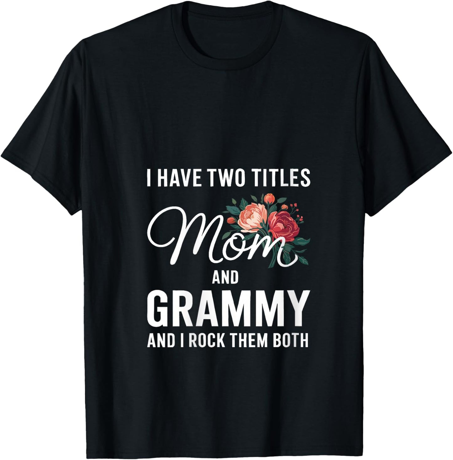 Women's I Have Two Titles Mom And Grammy Shirt Women Mothers Day V-Neck T-Shirt - T-Shirt | Black