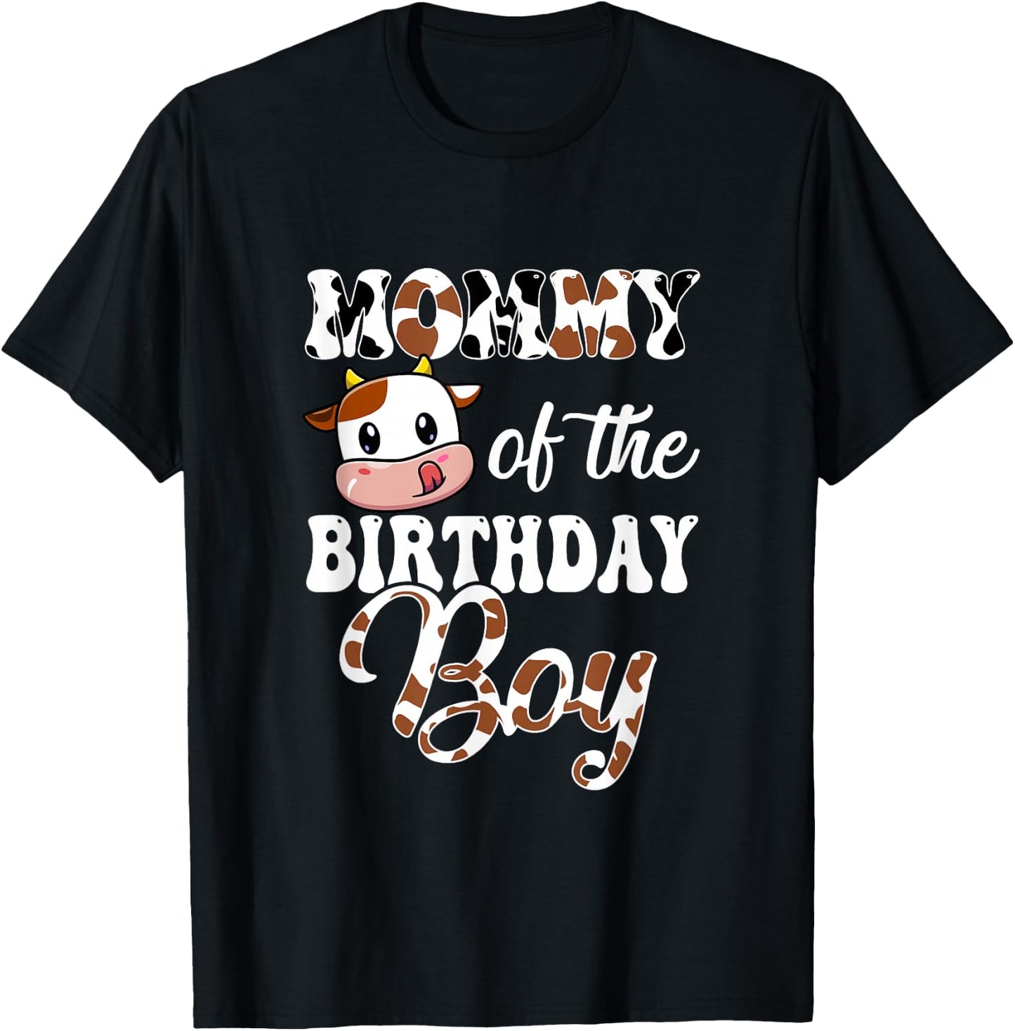 Mommy Of The Birthday Boy Cow Farm 1St Birthday Boy T-Shirt - T-Shirt | Black