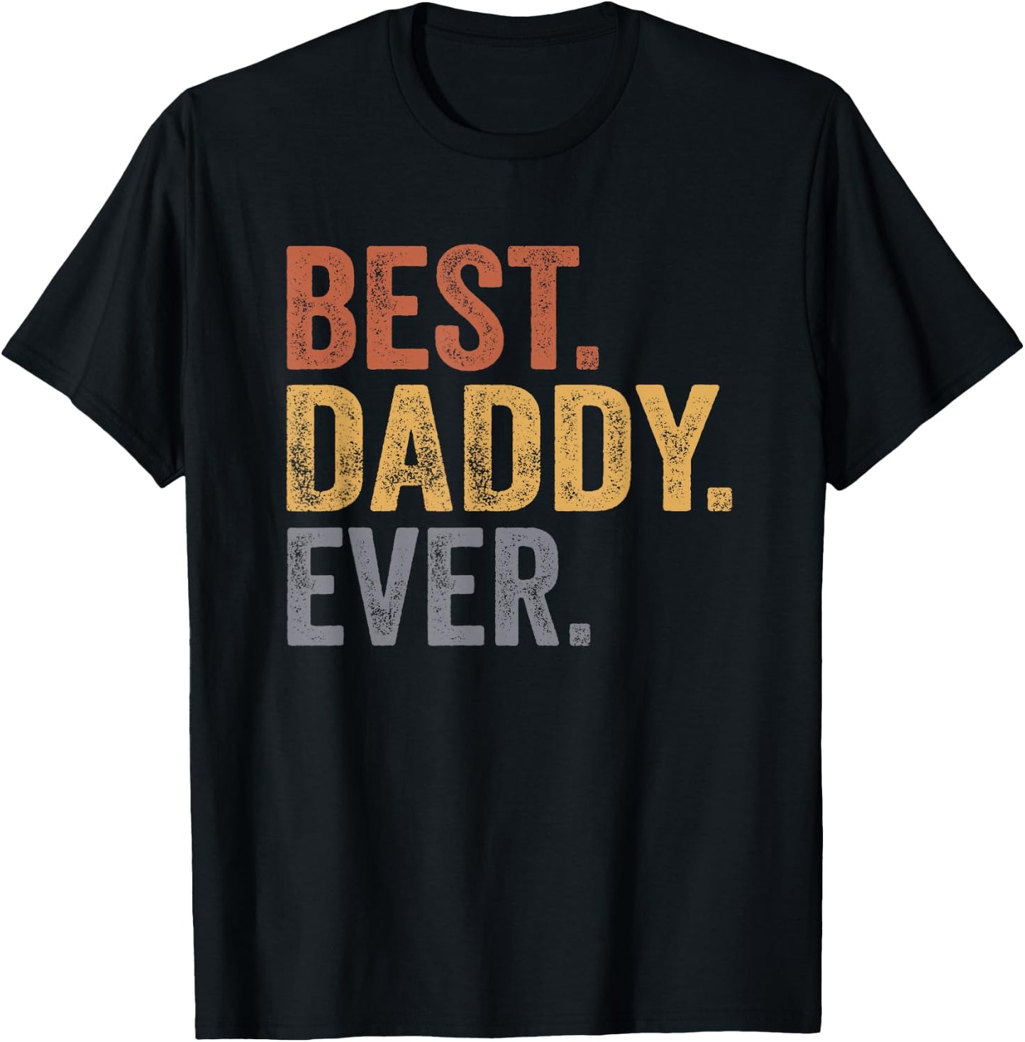 Best Daddy Ever Gifts From Kids Daddy Father's Day T-Shirt - T-Shirt | Black