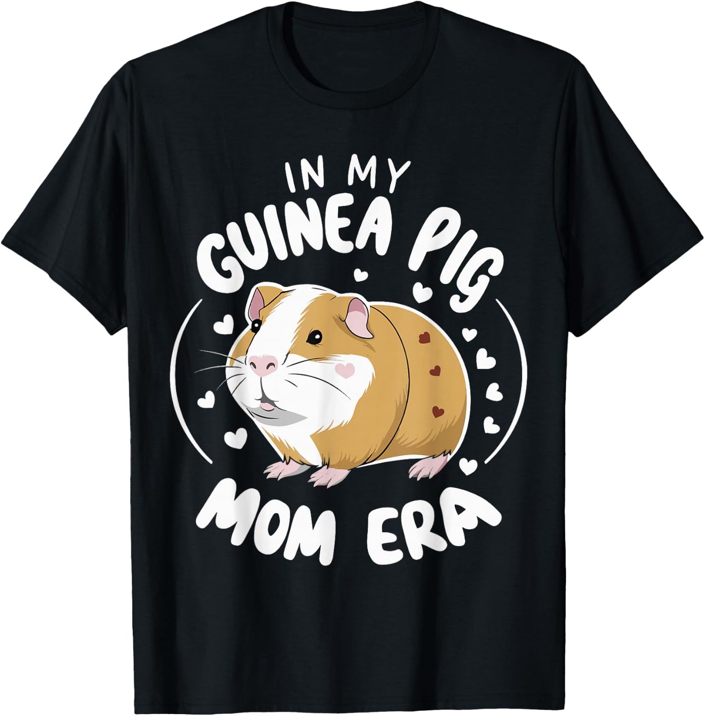 In My Guinea Pig Mom Era T-Shirt - T-Shirt | Black
