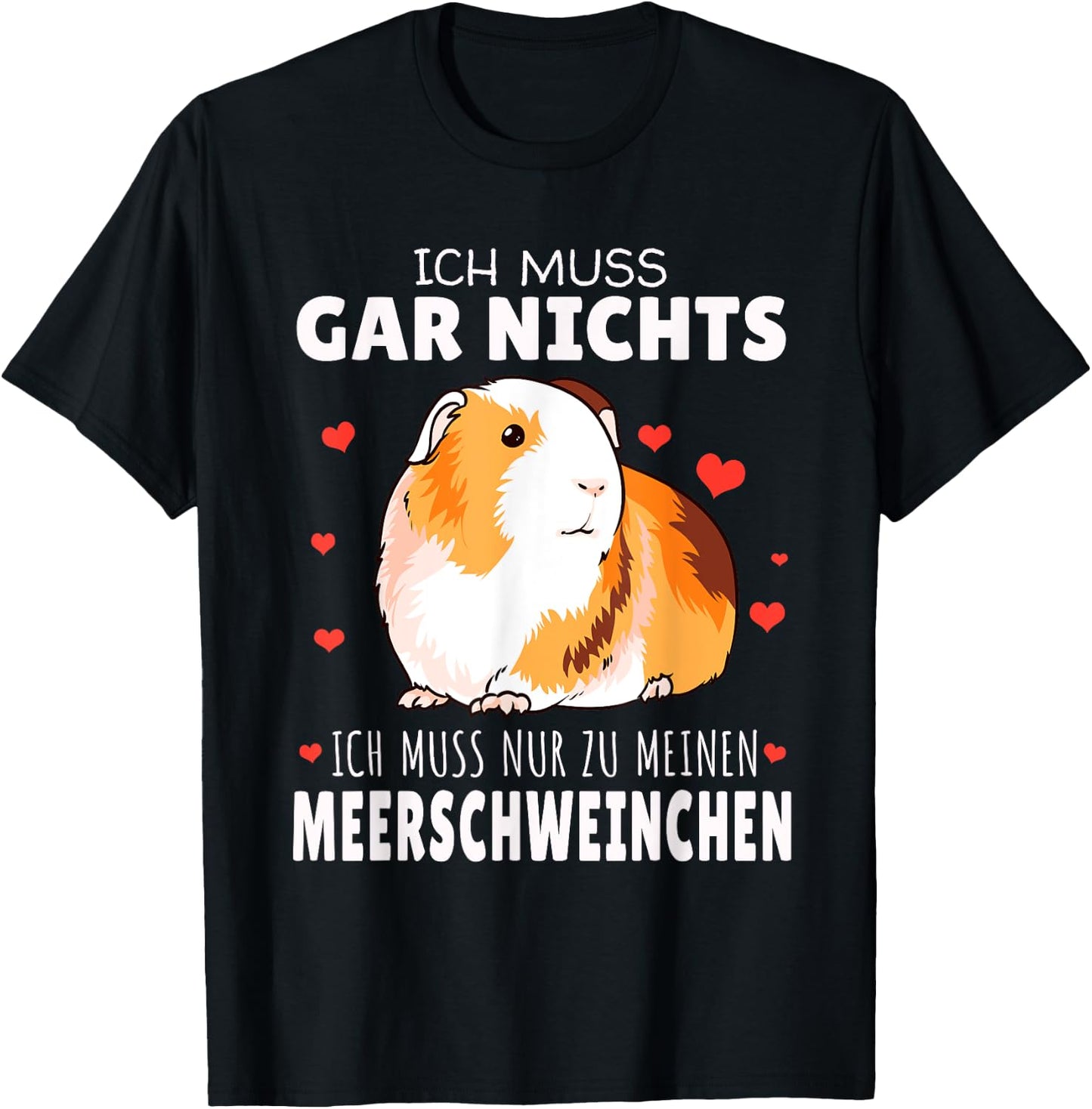 Ich muss nur zu meinen Meerschweinchen T-Shirt - T-Shirt | Black
