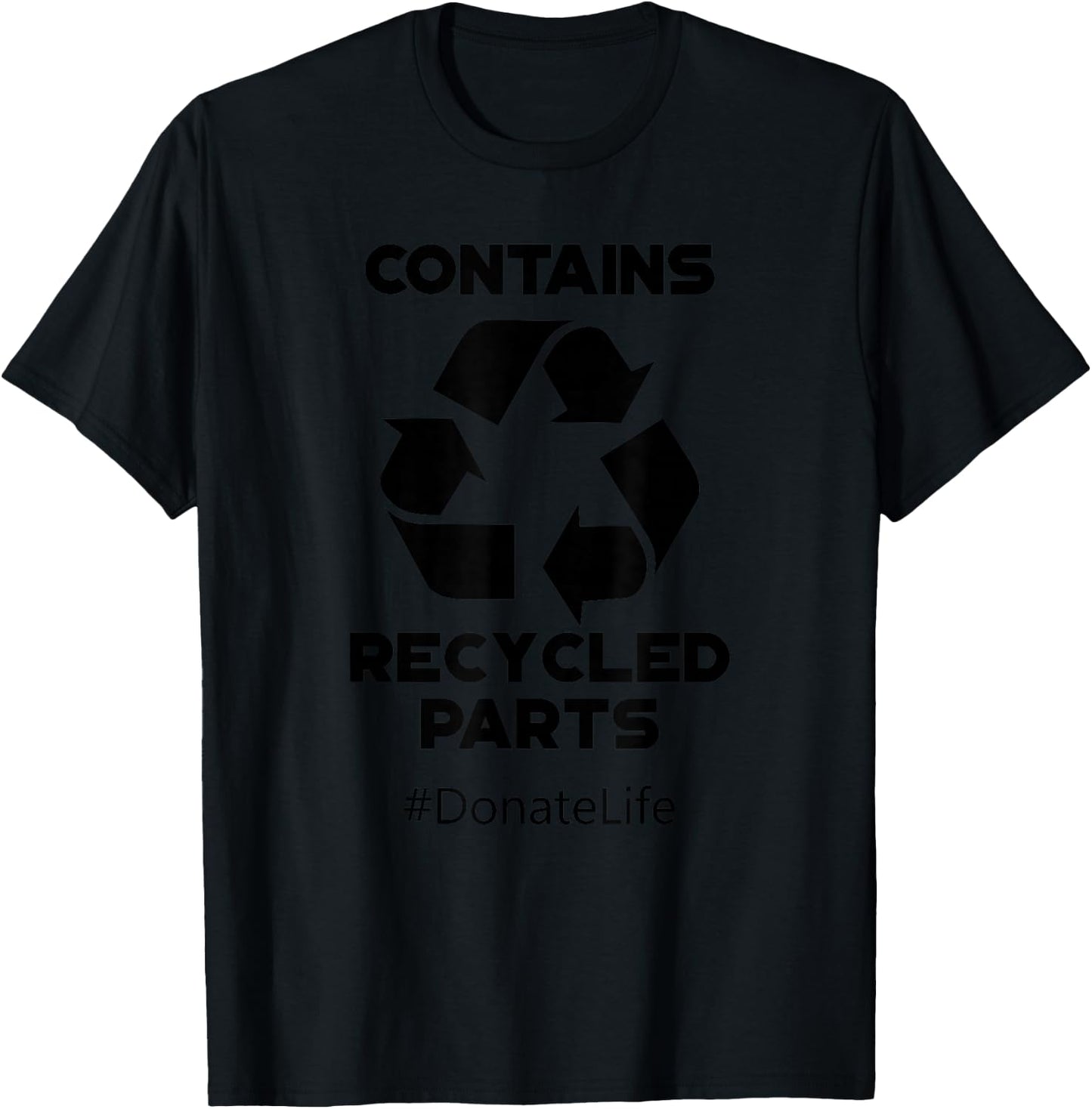 Contains Recycled Parts Transplant Recipient T-Shirt - T-Shirt | Black