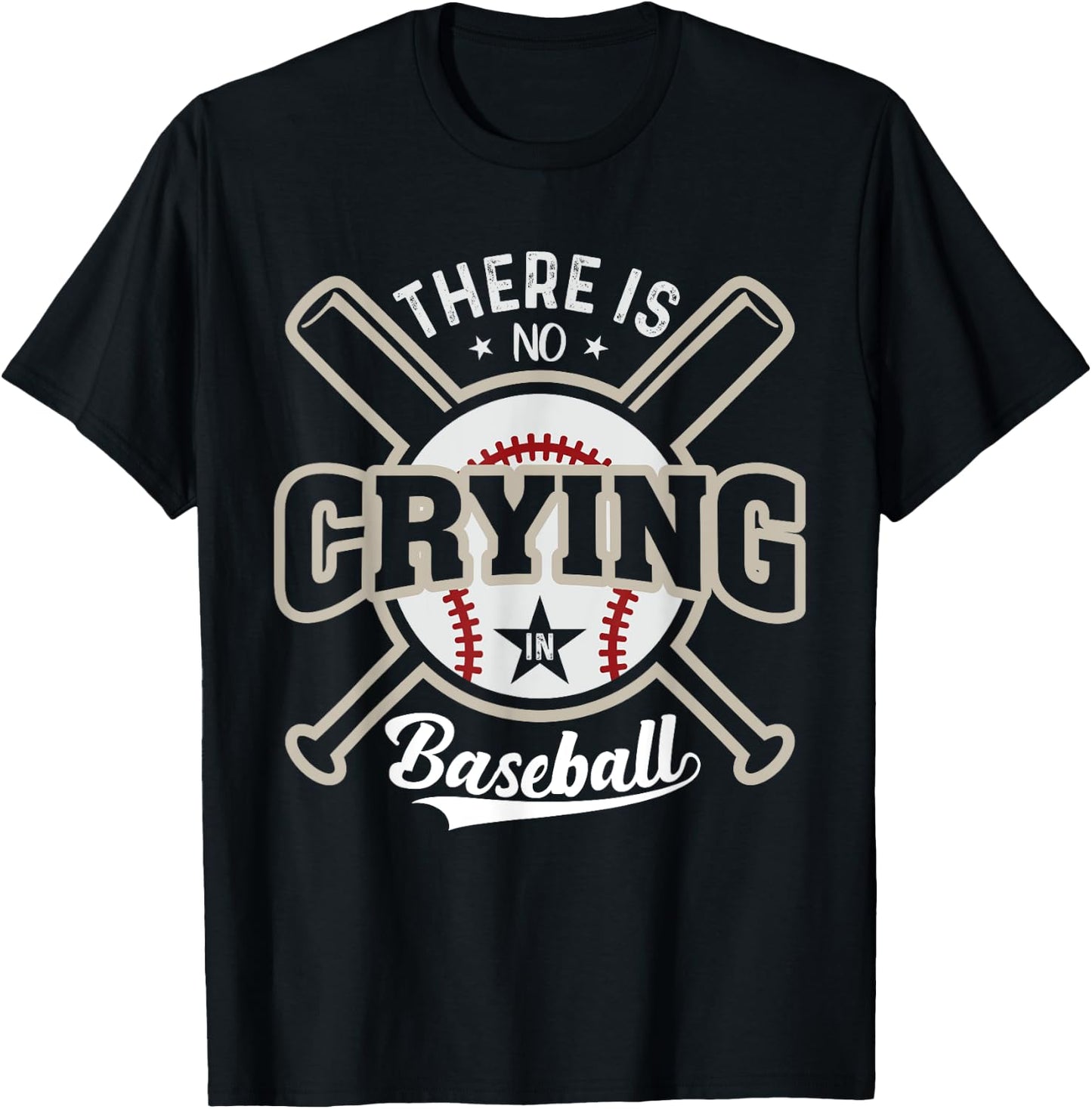 There Is No Crying In Baseball T-Shirt - T-Shirt | Black