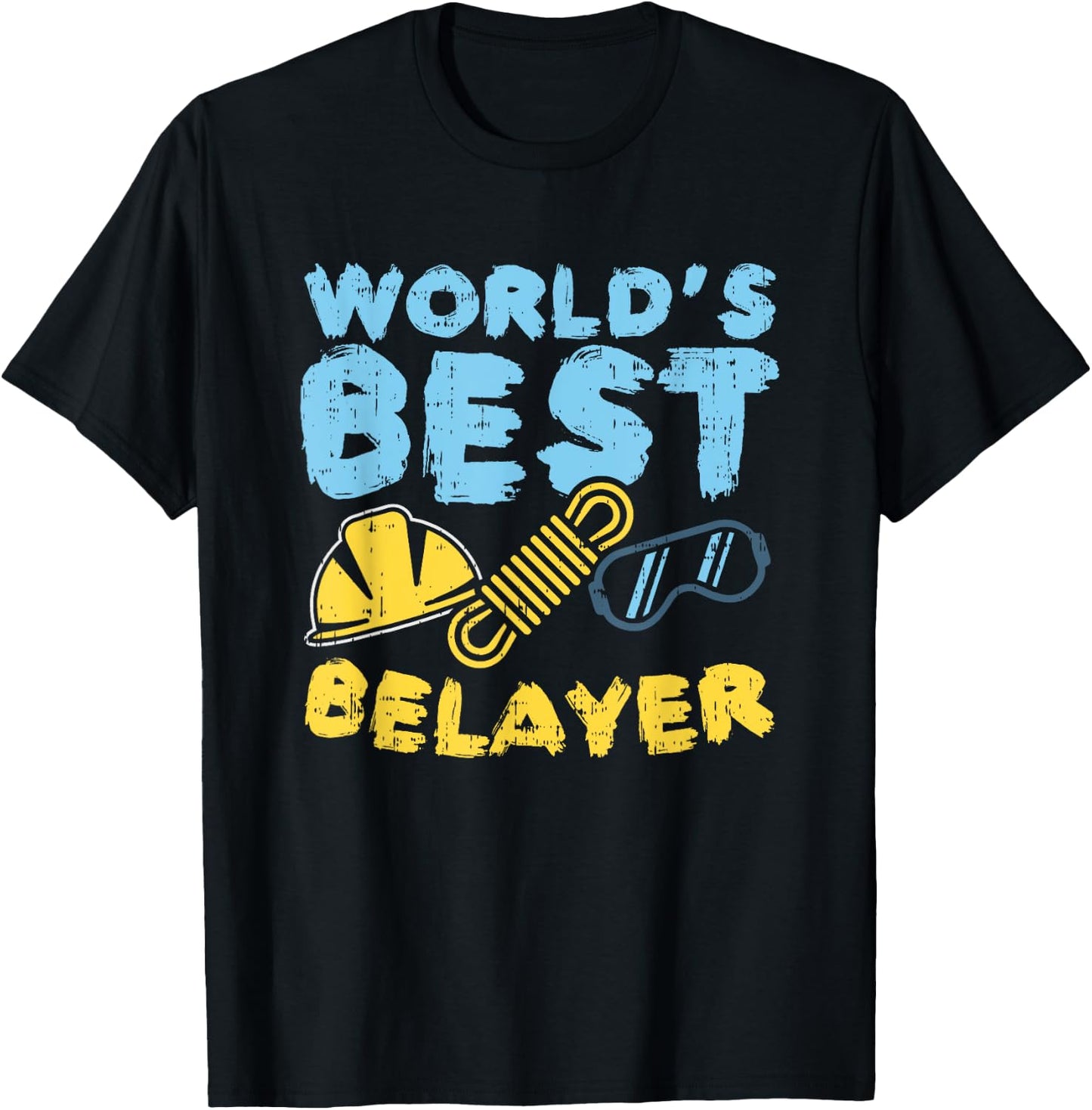 World's Best Belayer knows how to belay, Rockclimber T-Shirt - T-Shirt | Black