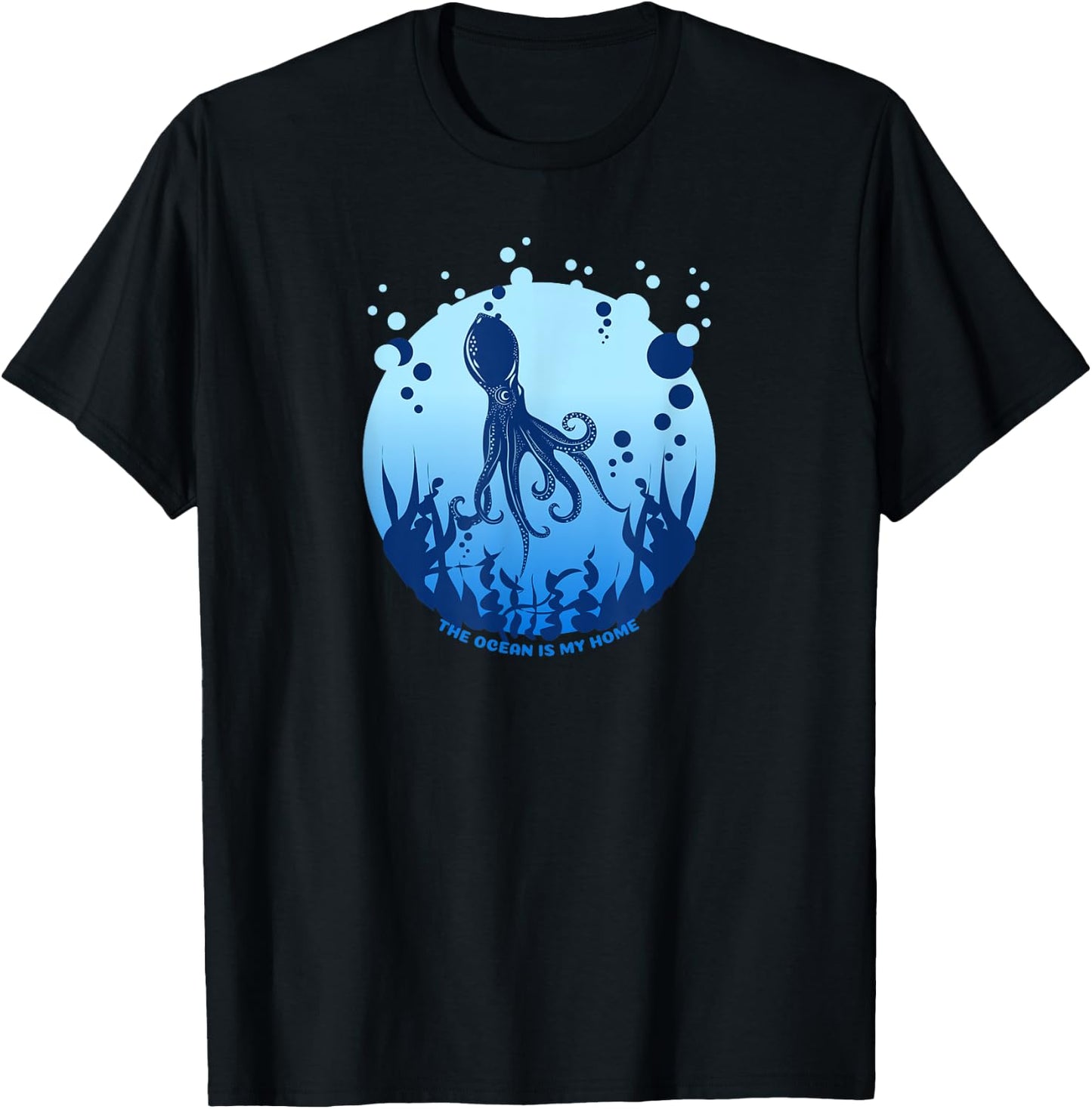 The Ocean Is My Home (with a print of an octopus) T-Shirt - T-Shirt | Black