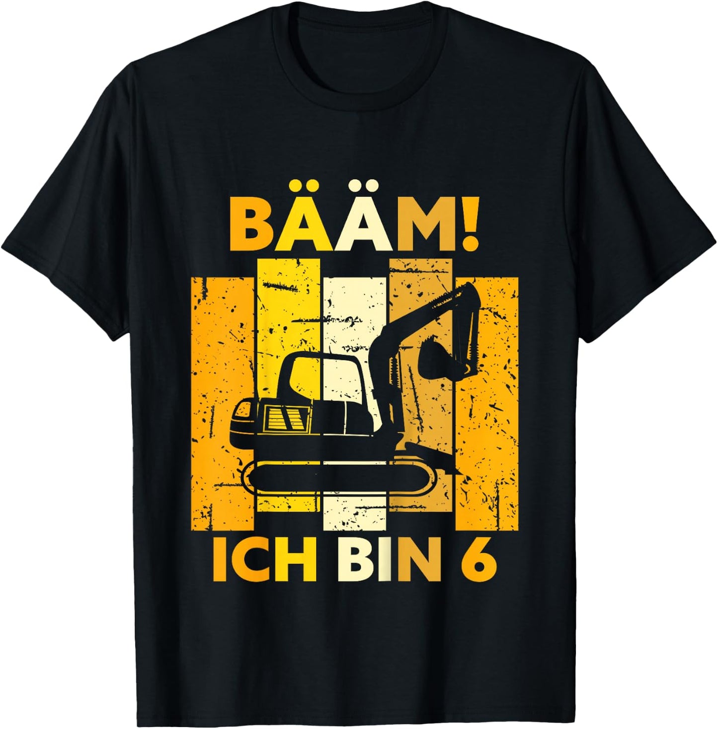 Children's Bäm! Ich bin 6 6 Years Boy 6th Birthday Digger , black T-Shirt - T-Shirt | Black