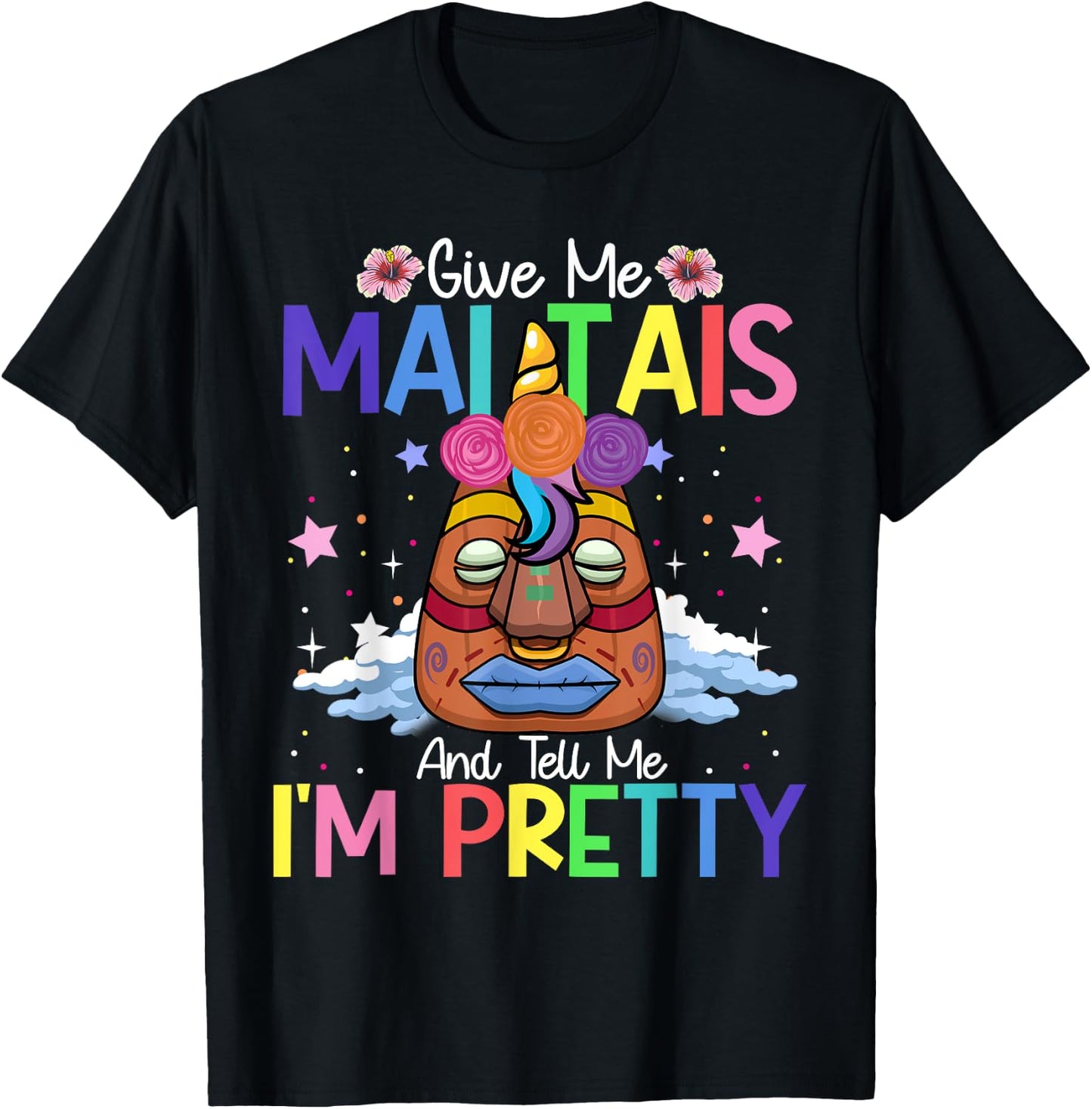 Mai Tais Tell Me I'm Pretty Tiki Bar Hawaii Vacation Party T-Shirt - T-Shirt | Black