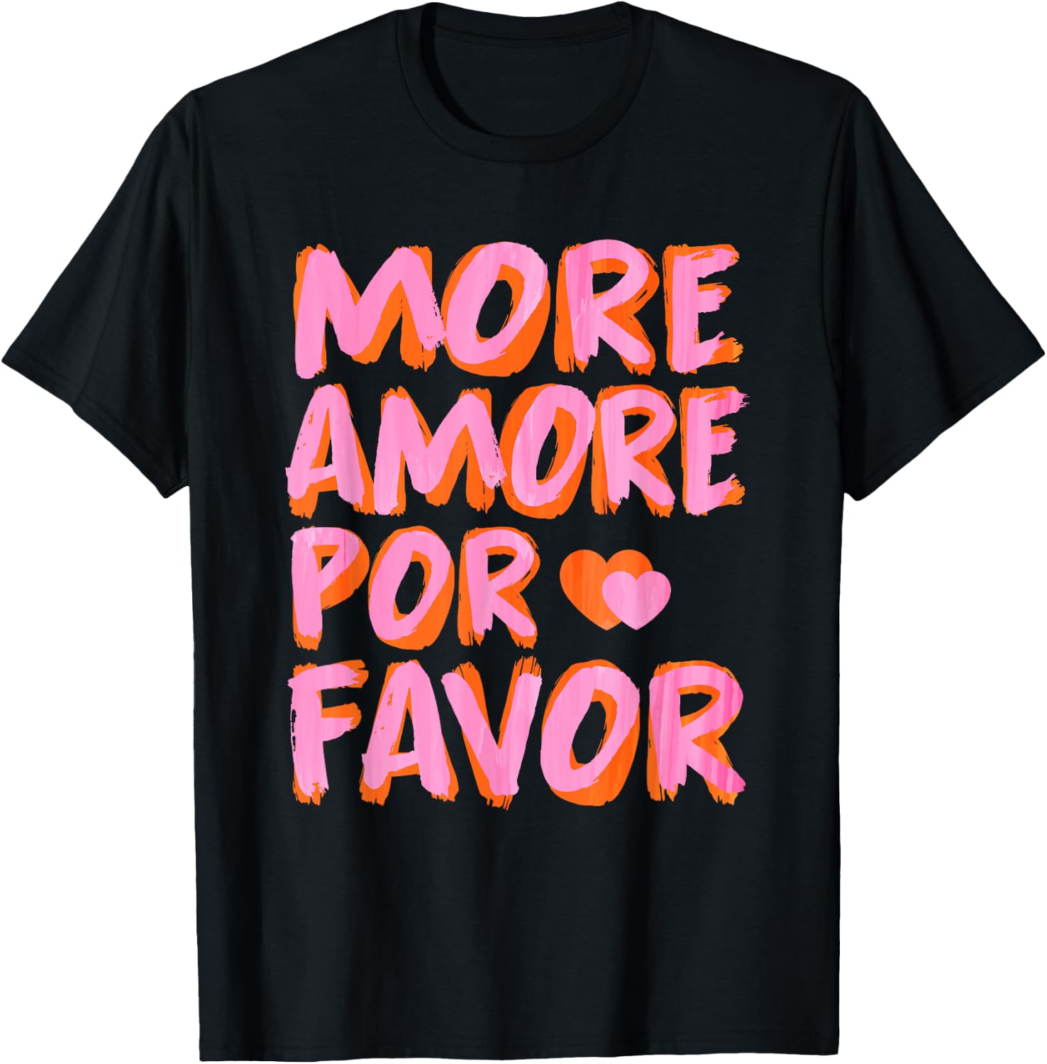 More Amore Por Favor X Mehr Liebe - Selbstliebe Selflove , black T-Shirt - T-Shirt | Black