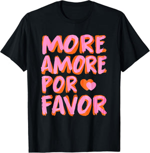 More Amore Por Favor X Mehr Liebe - Selbstliebe Selflove , black T-Shirt - T-Shirt | Black