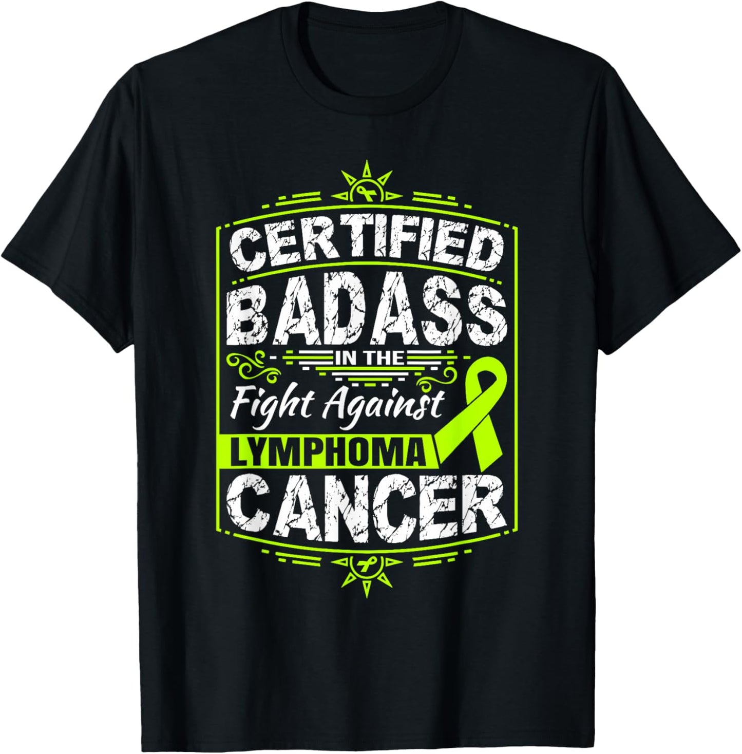 Certified Badass in the fight against Lymphoma Cancer T-Shirt - T-Shirt | Black