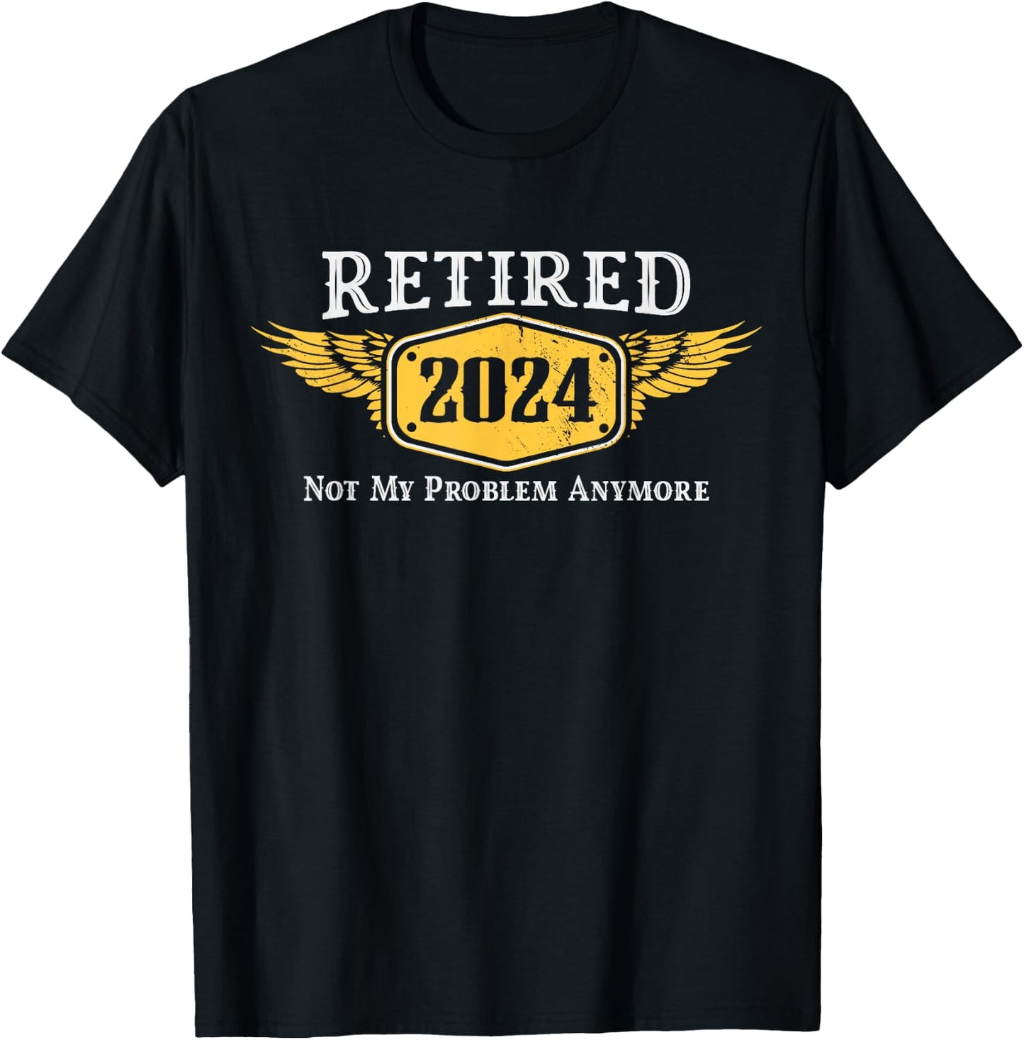 Retired 2024, Funny Retirement Phrase Gift Husband T-Shirt - T-Shirt | Black