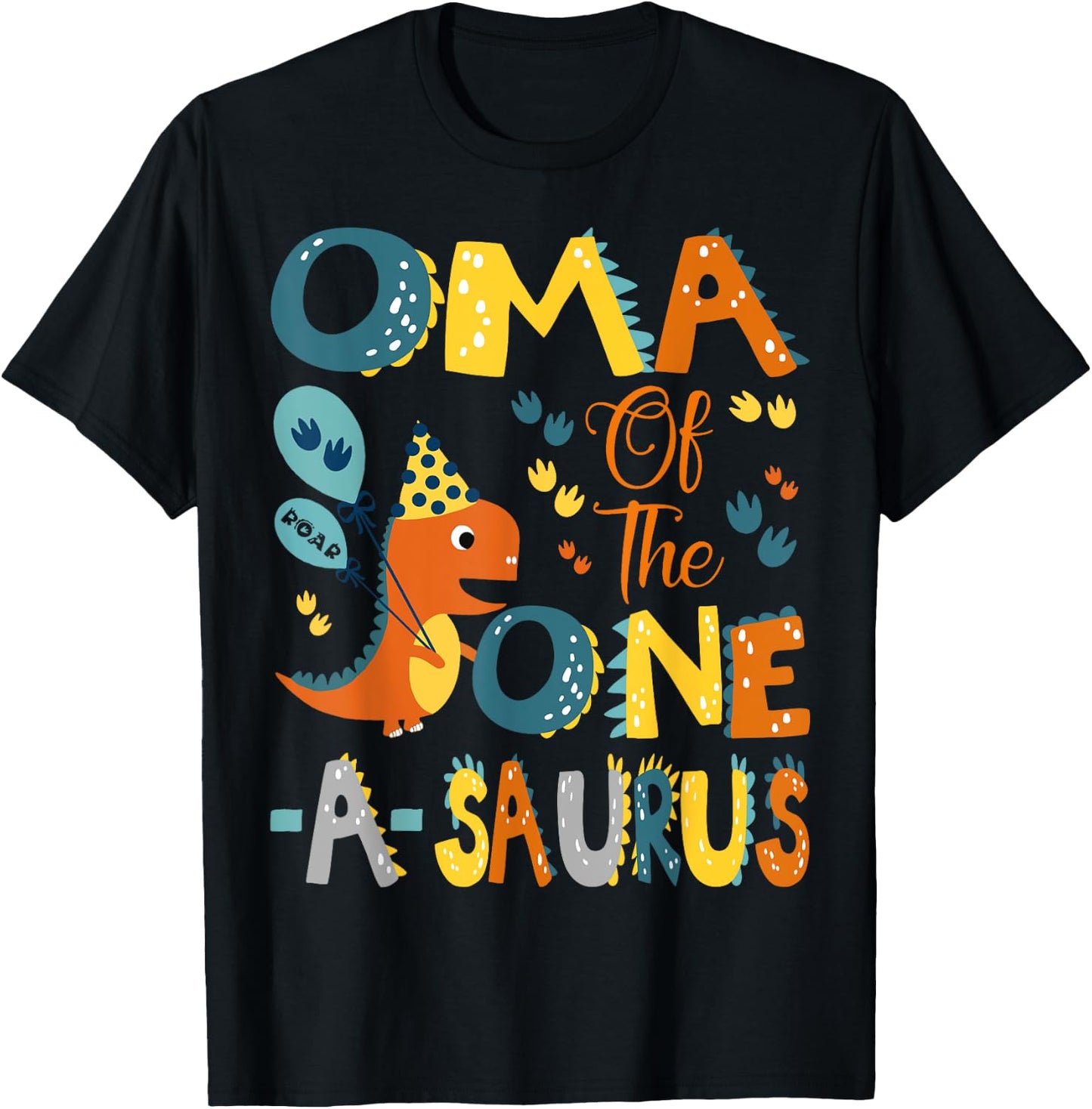 Oma Of The One-A-Saurus 1St Birthday Dinosaur Party T-Shirt - T-Shirt | Black