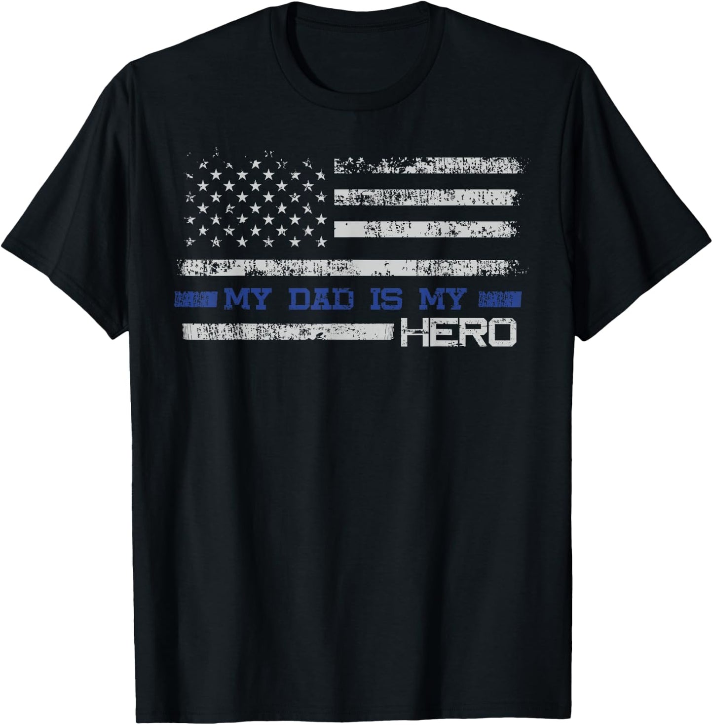 Dad Is A Hero Gift - Son Daughter of Police T-Shirt - T-Shirt | Black