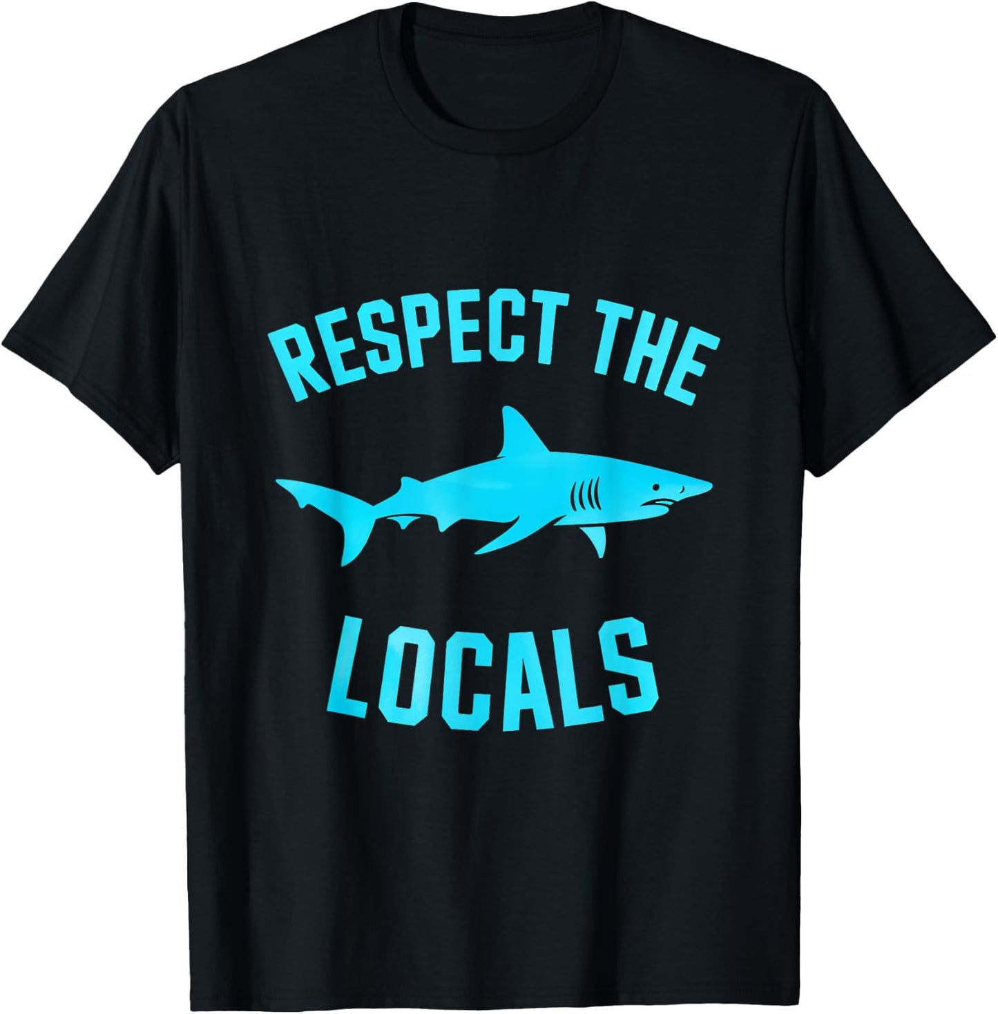 Respect The Locals Ocean Marine Life Sea T-Shirt - T-Shirt | Black