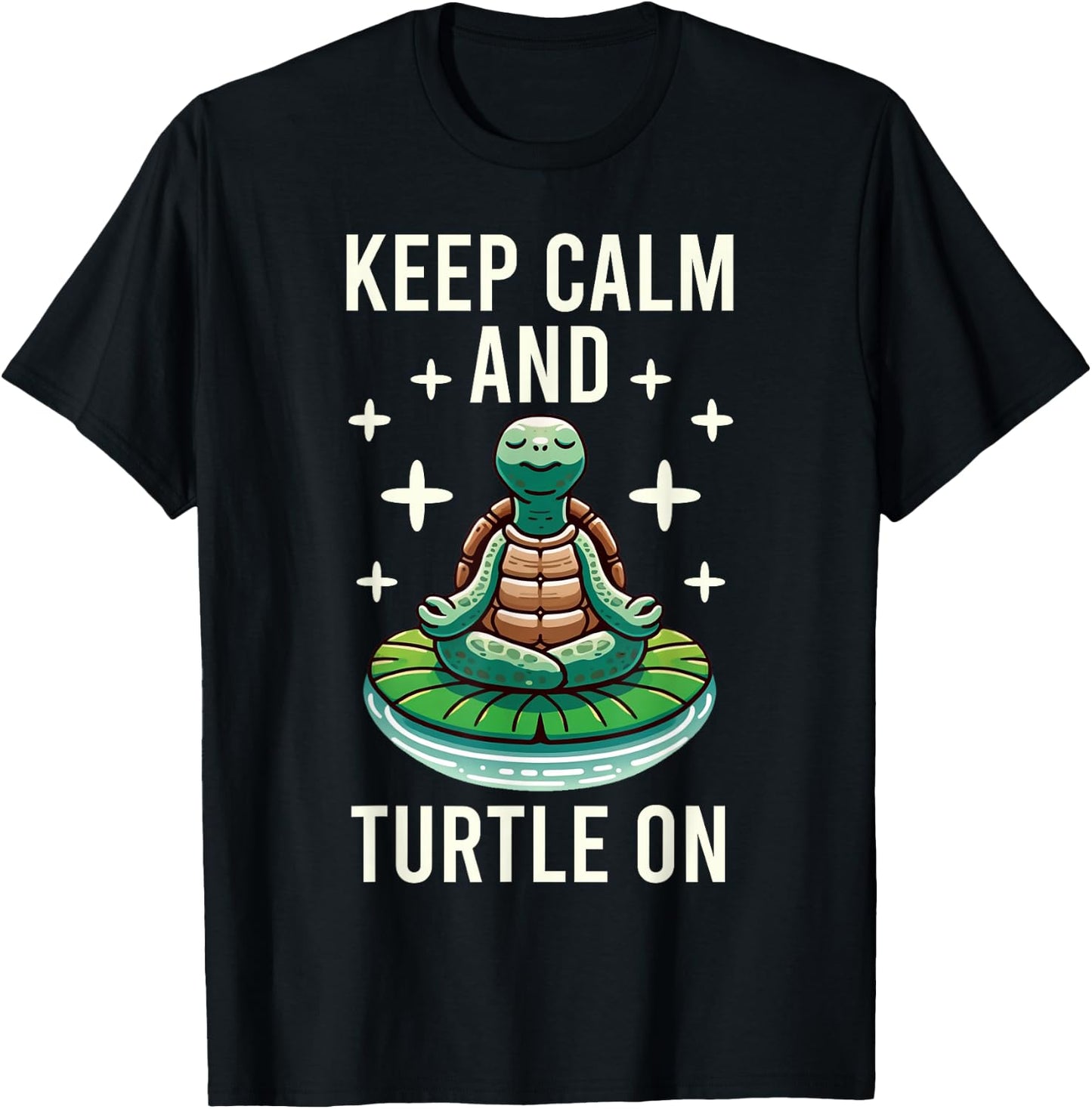 Keep Calm And Turtle On Turtle Lover Graphic T-Shirt - T-Shirt | Black