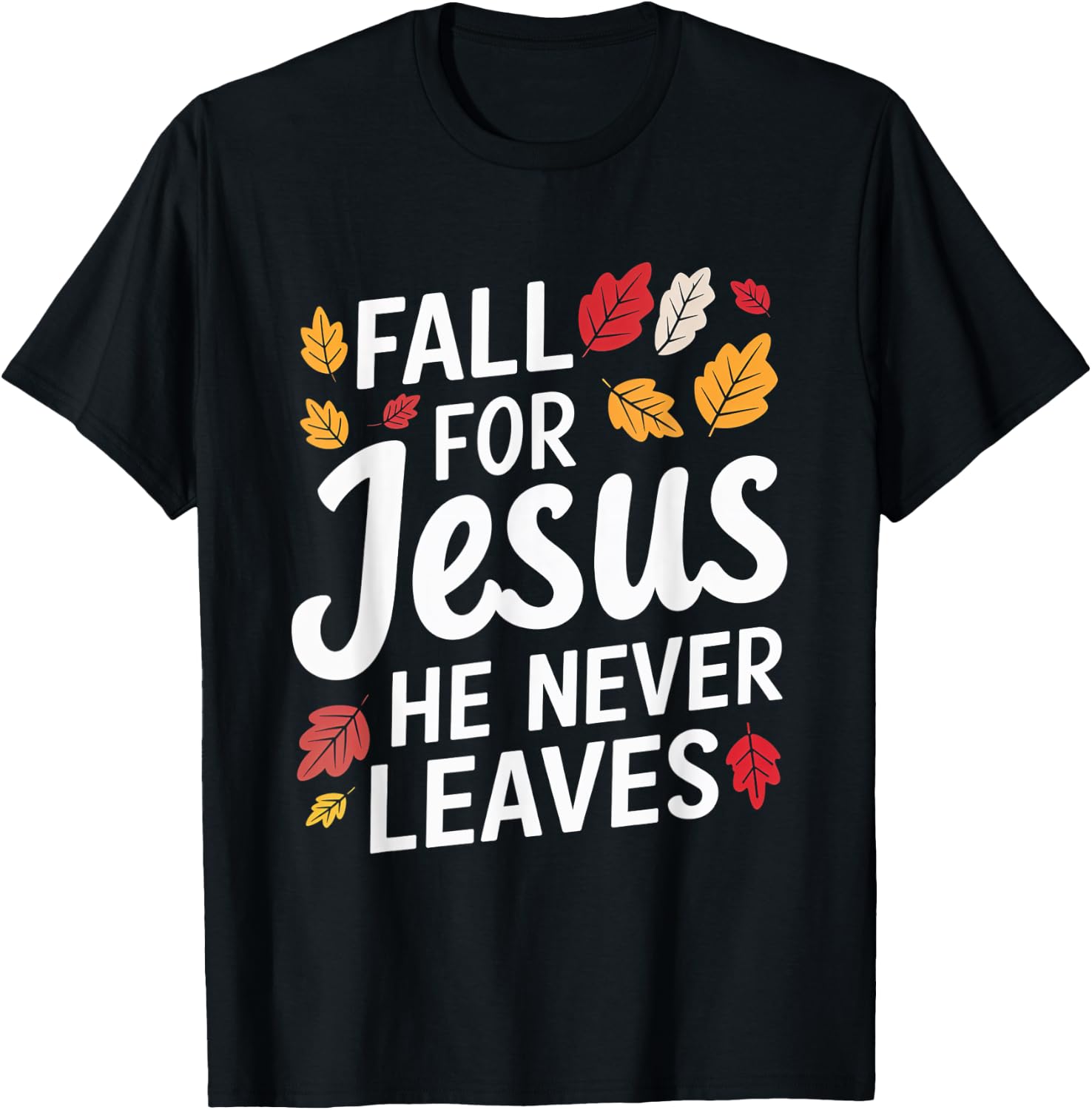 Fall for Jesus Christian Faith Autumn Leaves T-Shirt - T-Shirt | Black