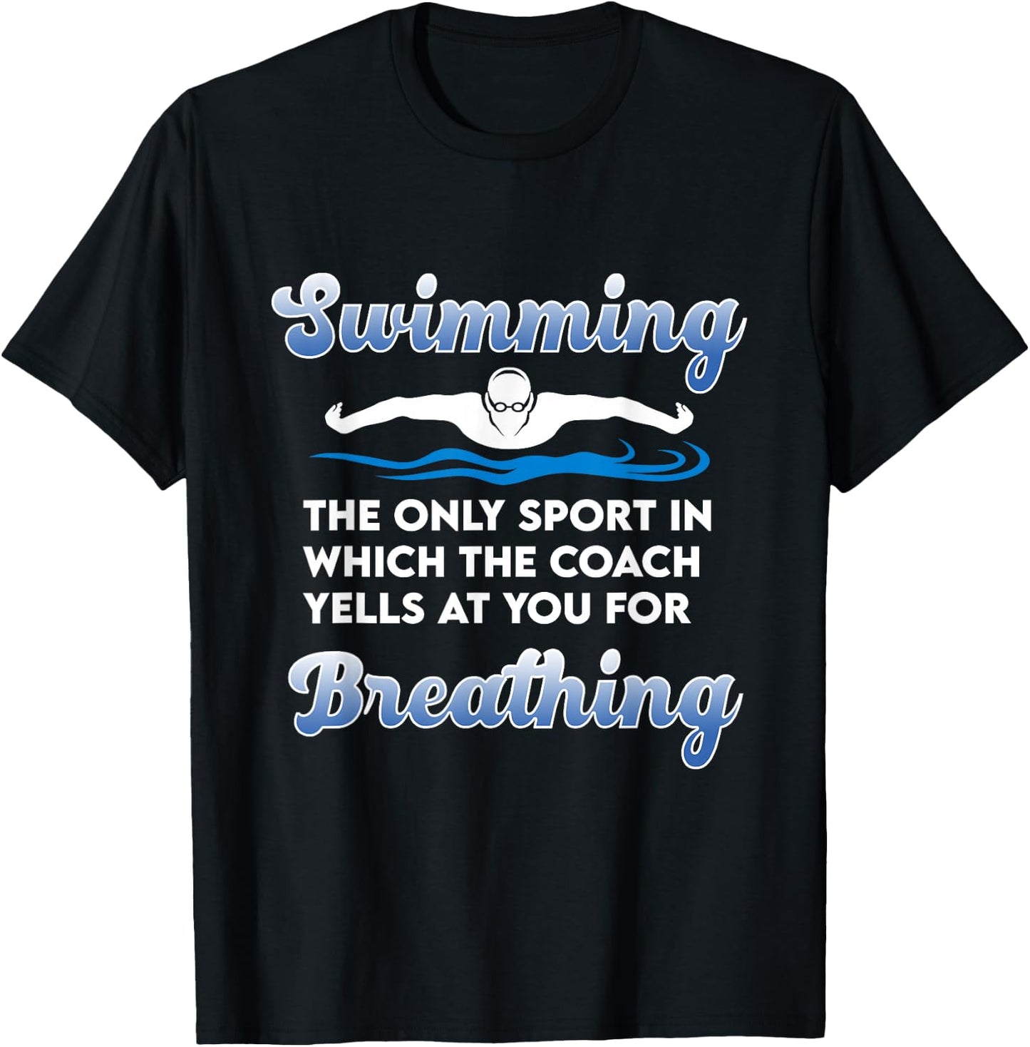 Funny Swim Team Swimming Coach Quote - Swim Breathing Joke T-Shirt - T-Shirt | Black