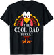 Thanksgiving The Cool Dad Turkey Matching T-Shirt - T-Shirt | Black