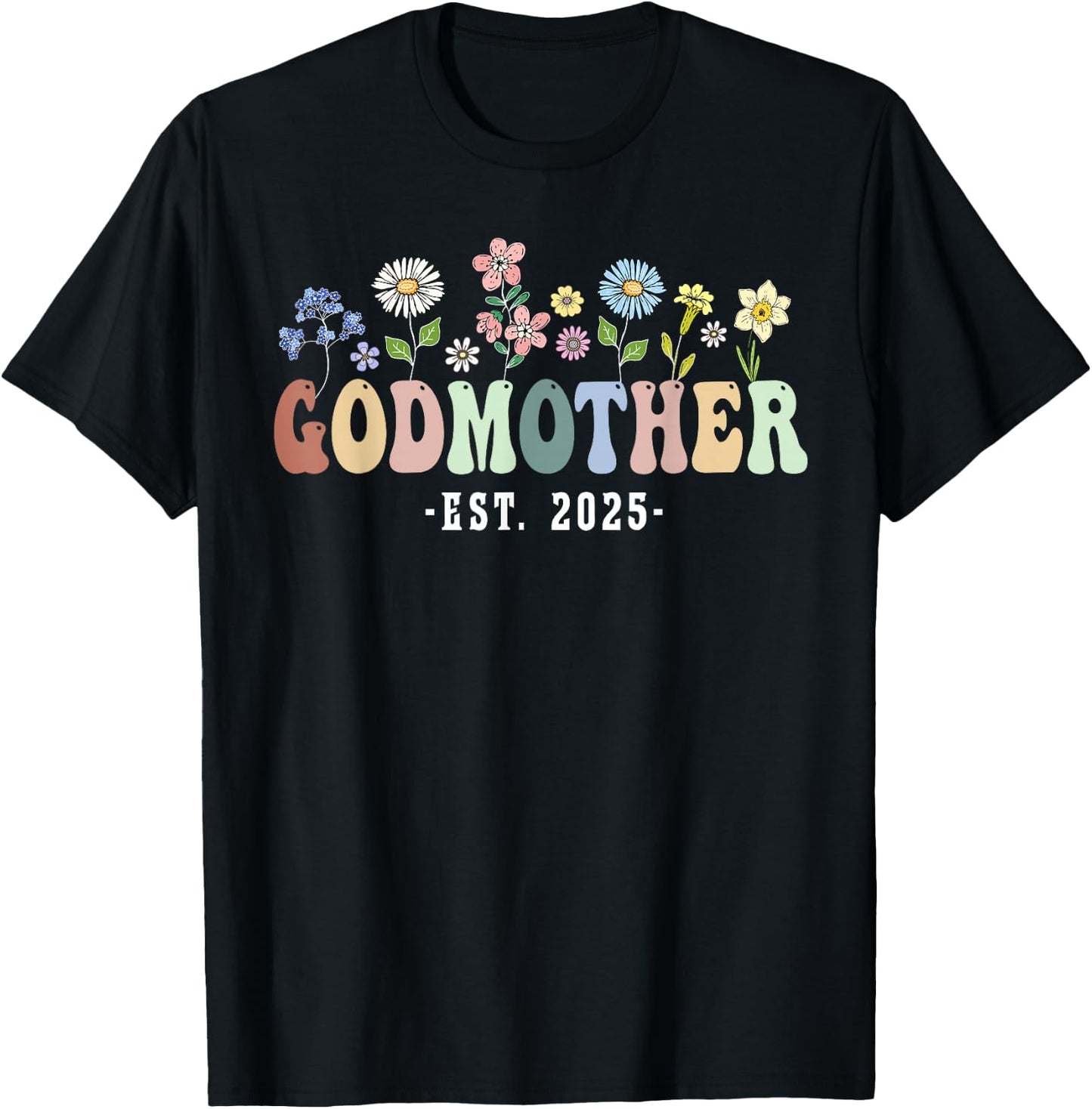 Godmother 2025 Godmother Gifts Wildflower Floral Design T-Shirt - T-Shirt | Black