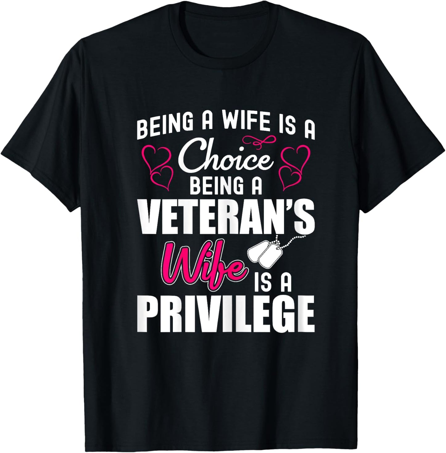 Being a Veteran's Wife is a Privilege - Wife of a Veteran T-Shirt - T-Shirt | Black