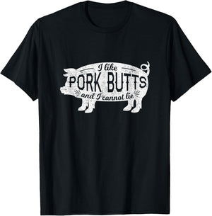 Funny BBQ I Like Pig Pork Butts And I Cannot Lie T-Shirt - T-Shirt | Black