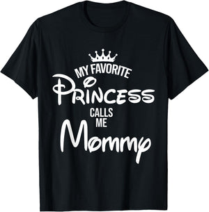 My Favorite Princess Calls Me Mommy Shirt Mom Mothers Day T-Shirt - T-Shirt | Black