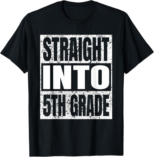 Straight Into 5th Grade Funny Back To School Fifth Grade T-Shirt - T-Shirt | Black