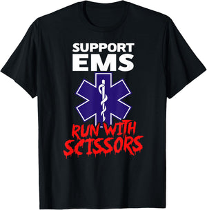 SUPPORT EMS RUN WITH SCISSORS Funny Paramedic Halloween T-Shirt - T-Shirt | Black