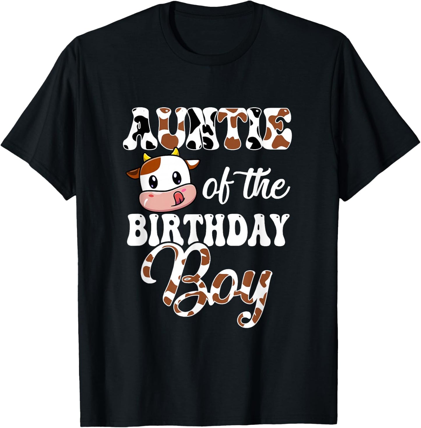 Auntie Of The Birthday Boy Cow Farm 1St Birthday Boy T-Shirt - T-Shirt | Black