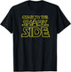 Come To The Shark Side Love Sharks Vintage Gift T-Shirt - T-Shirt | Black
