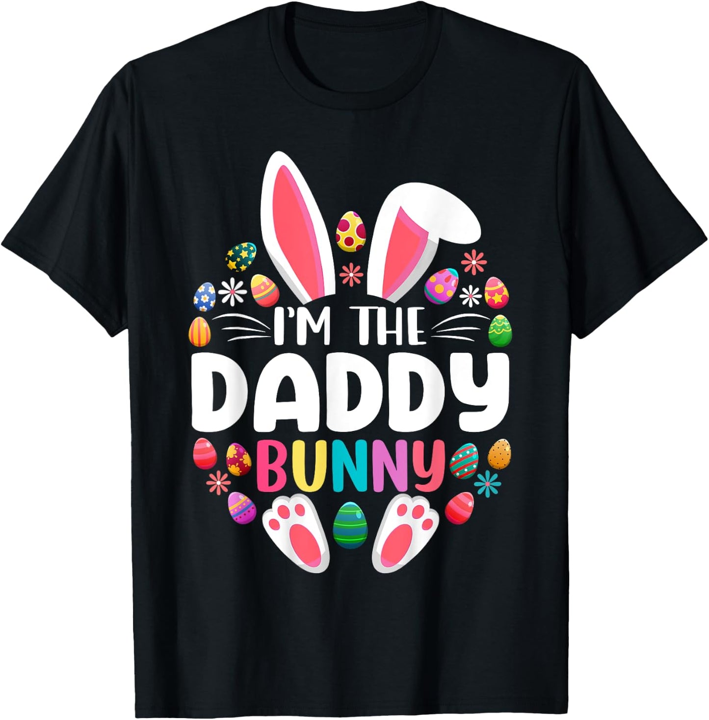 I'm The Daddy Bunny Funny Easter Day Family Matching T-Shirt - T-Shirt | Black