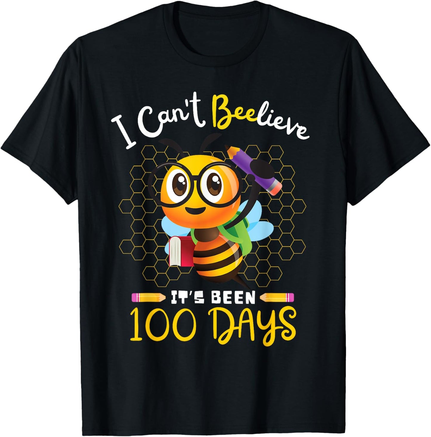 I Can't Believe it's Been 100 Days 100th Day Of School Bee T-Shirt - T-Shirt | Black