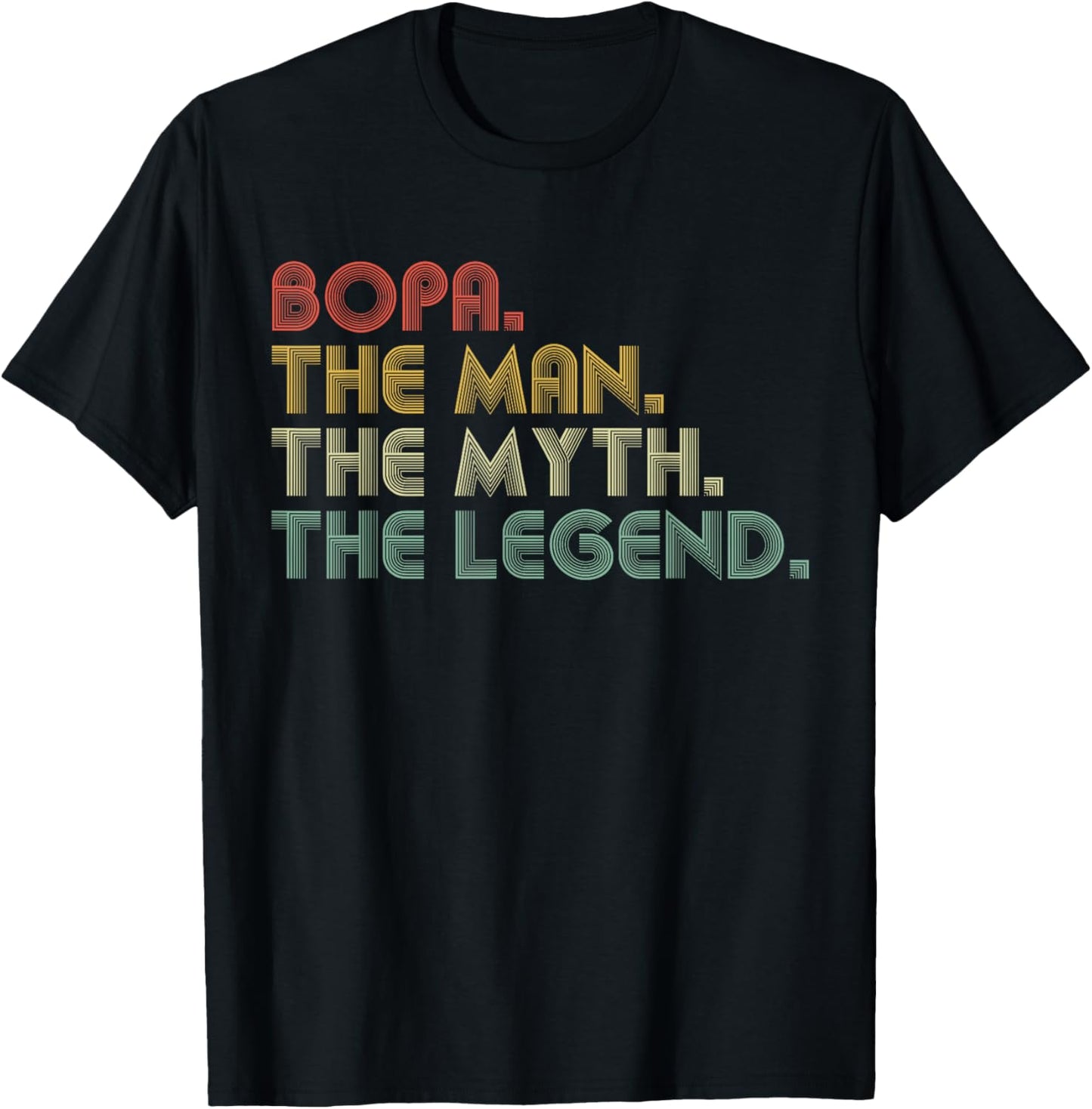 Bopa The Man The Myth The Legend Funny Father's Day T-Shirt - T-Shirt | Black