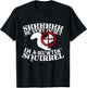 Shhh, Be Very Quiet I'm A-Huntin' Squirrel T-Shirt - T-Shirt | Black
