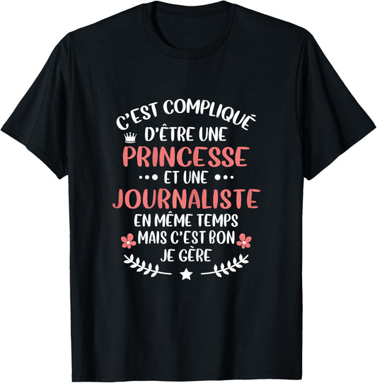 Original Gift Journalist and Princess Humour T-Shirt - T-Shirt | Black