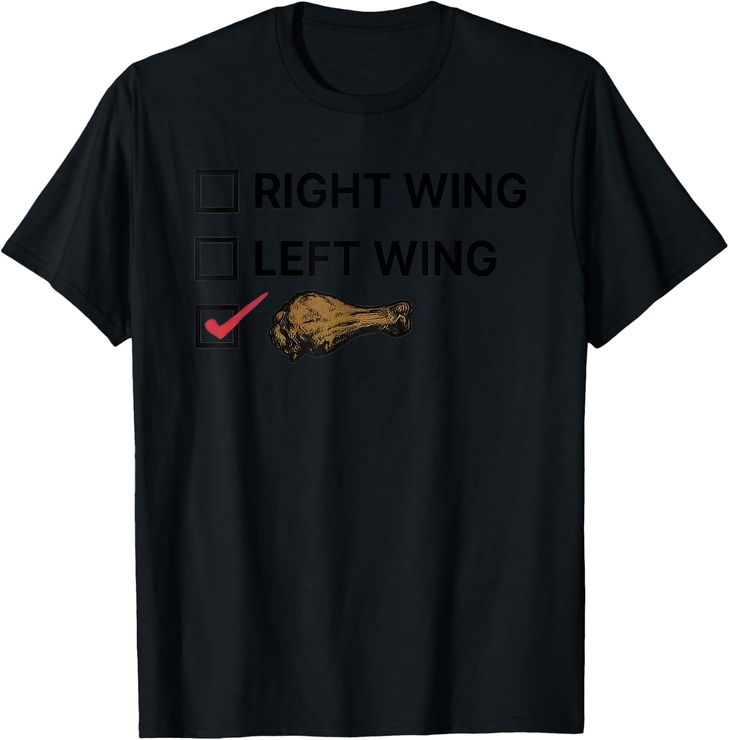 Right Wing Left Wing Chicken Wing Voter T-Shirt - T-Shirt | Black