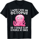 I Wish I Was An Octopus Slap 8 People At Once Funny Octopus T-Shirt - T-Shirt | Black