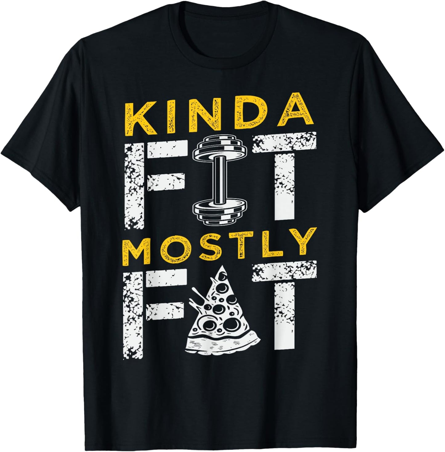 Kinda Fit Mostly Fat Fitness Funny Gym Workout T-Shirt - T-Shirt | Black